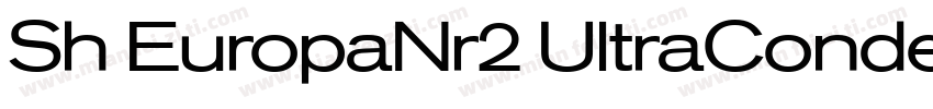 Sh EuropaNr2 UltraCondensed Nor字体转换
